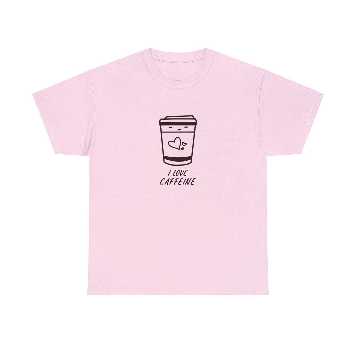 I Love Caffeine Graphic T Shirt