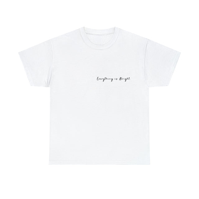 Everything Is Alright Graphic T Shirt