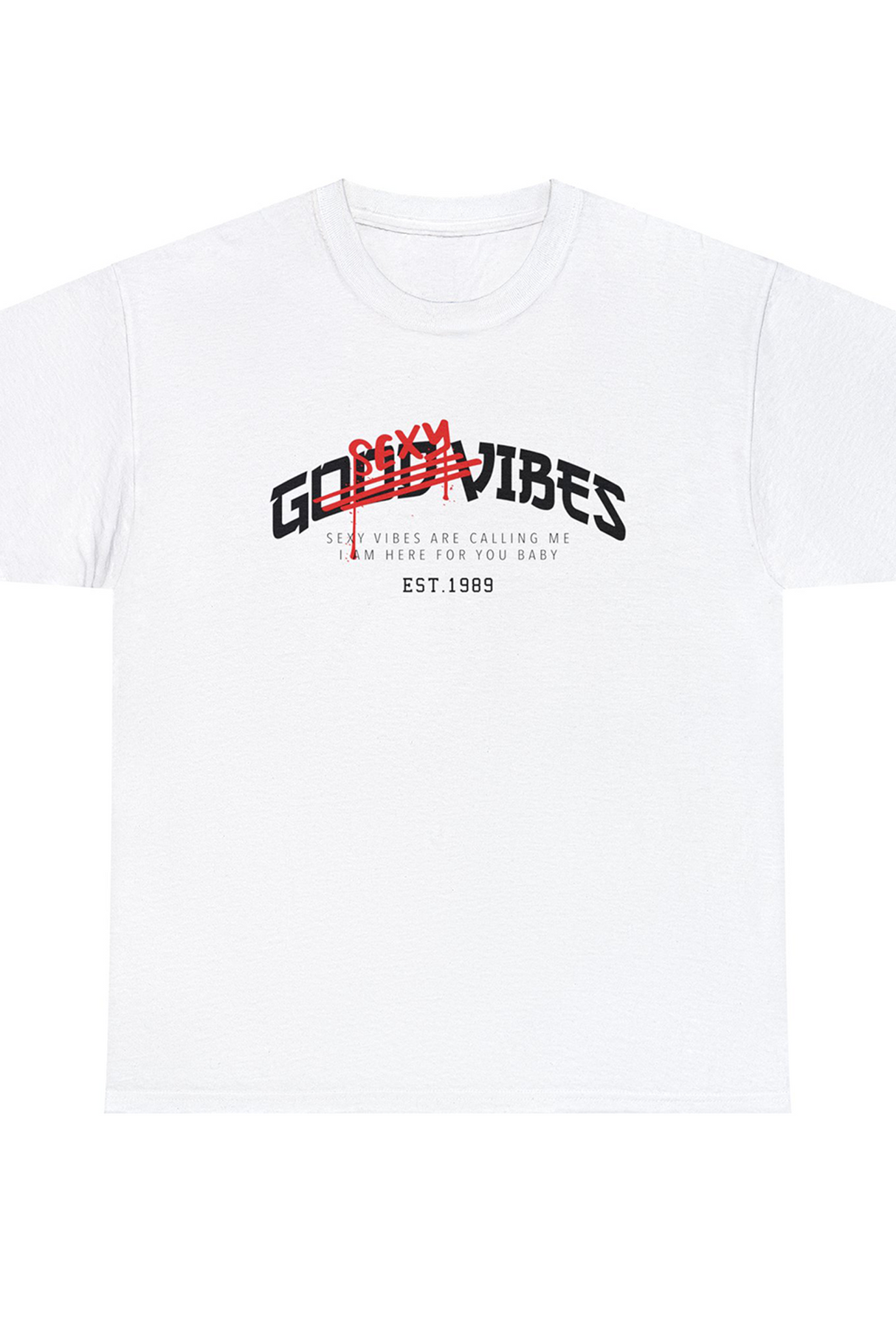 Good Sexy Vibes Graphic T Shirt