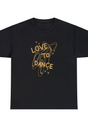 Love To Dance Graphic T Shirt