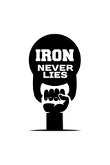 Iron Never Lies Graphic T Shirt