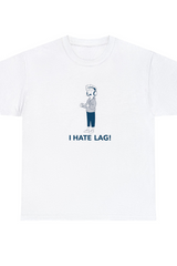 I Hate Lag Graphic T Shirt