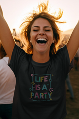 Life Is A Party Graphic T Shirt