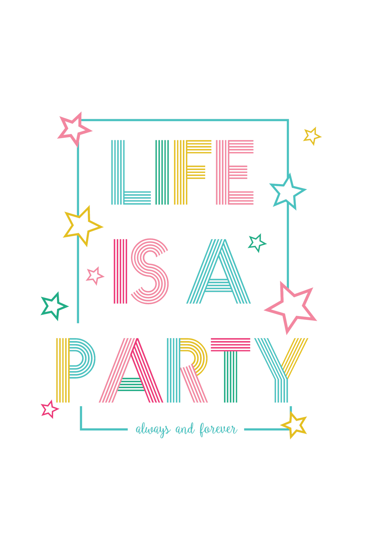 Life Is A Party Graphic T Shirt