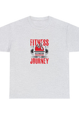 Fitness Is Not A Destination It's A Journey Graphic Tee Shirt