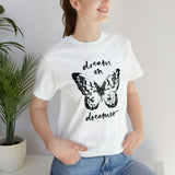 Dream On Dreamer Butterfly Graphic T Shirt