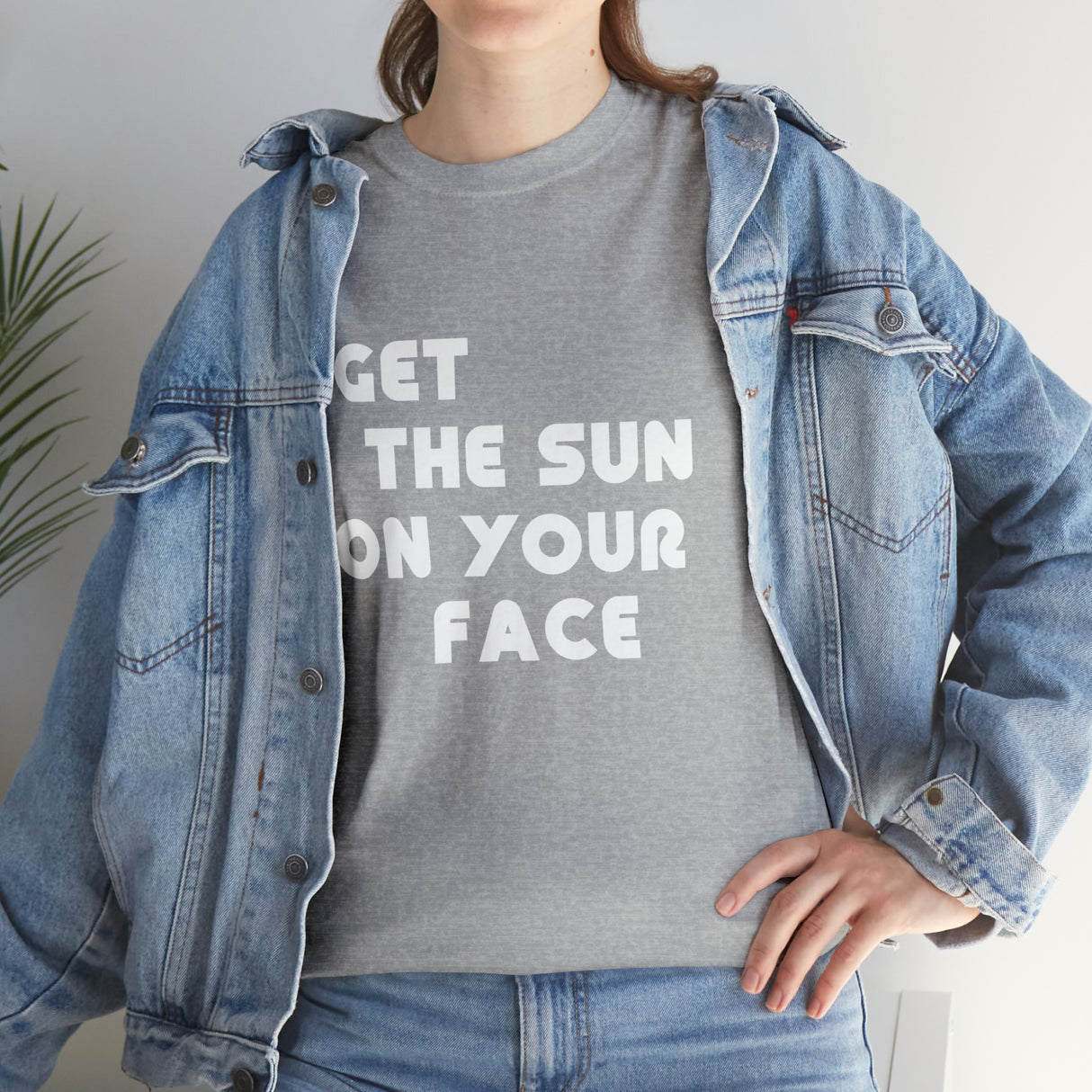 Get The Sun On Your Face