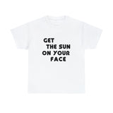 Get The Sun On Your Face