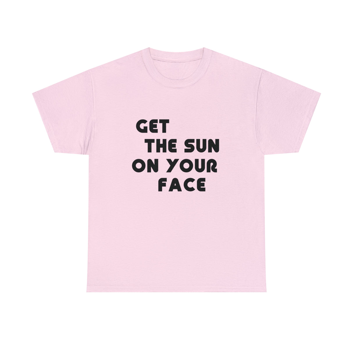 Get The Sun On Your Face